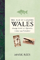 The A-Z of Curious Wales