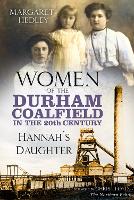 Women of the Durham Coalfield in the 20th Century