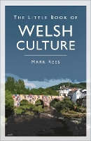 The Little Book of Welsh Culture