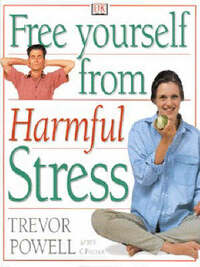 Free Yourself from Harmful Stress