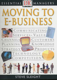 Essential Managers: Moving to E-Business