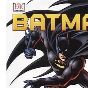 Batman: The Ultimate Guide to the Dark Knight