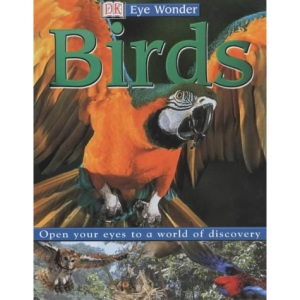 Birds (DK Eye Wonder)