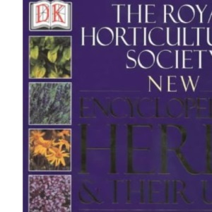 RHS New Encyclopedia Of Herbs & Their Uses