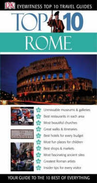 DK Eyewitness Top 10 Travel Guide: Rome (DK Eyewitness Travel Guide)