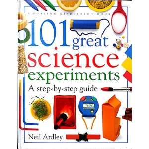 101 Great Science Experiments A Step-by-Step Guide