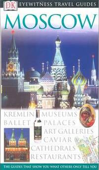 DK Eyewitness Travel Guide: Moscow