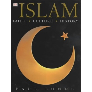 Islam: Faith, Culture, History