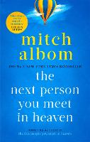 The Next Person You Meet in Heaven