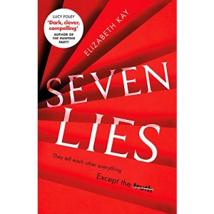 Seven Lies: The most addictive, page-turning thriller of 2020