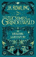Fantastic Beasts: The Crimes of Grindelwald – The Original Screenplay