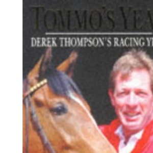 Tommo's Year: Derek Thompson's Racing Year