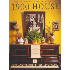 1900 House: Featuring Extracts from the Personal Diaries of Joyce and Paul Bowler and Their Family