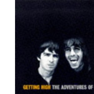 Getting High: Adventures of "Oasis"
