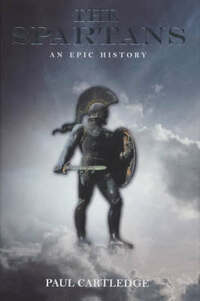 The Spartans: An Epic History (HB)
