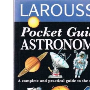 Astronomy (Larousse Field Guides)