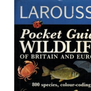 Wildlife (Larousse Field Guides)