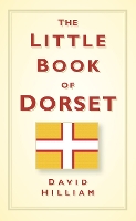 The Little Book of Dorset