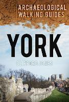York: Archaeological Walking Guides