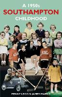 A 1950s Southampton Childhood
