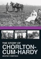 The Story of Chorlton-cum-Hardy
