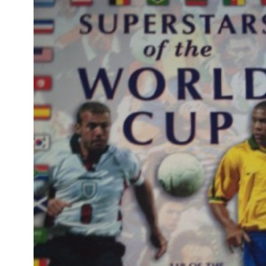 SUPERSTARS OF THE WORLD CUP.