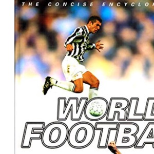 The Concise Encyclopedia of World Football