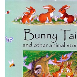 Bunny Tails (Animal Tales)