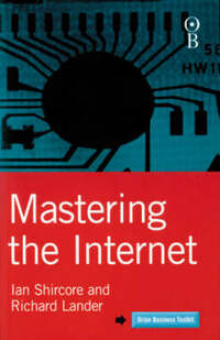 Mastering the Internet (Orion Business Toolkit)