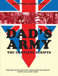 Dad's Army: The Complete Scripts: Scripts 1-8