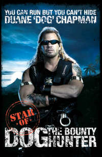 You Can Run But You Can't Hide: Star of Dog the Bounty Hunter