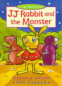 JJ Rabbit and the Monster (I am Reading)