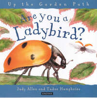Are You a Ladybird? (Up the Garden Path S.)
