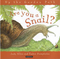 Are You a Snail? (Up the Garden Path S.)