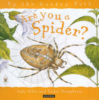 Are You a Spider? (Up the Garden Path S.)