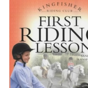 First Riding Lessons (Kingfisher Riding Club S.)