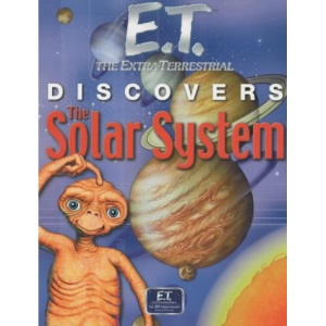 E.T. Discovers the Solar System (E.T. Discovers S.)