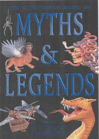 The Kingfisher Book of Myths and Legends (Kingfisher Book of)