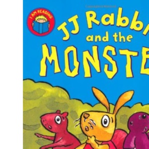 JJ Rabbit and the Monster (I am Reading)