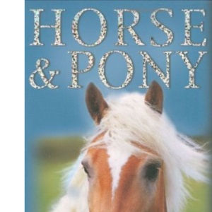 Horse and Pony Factfile