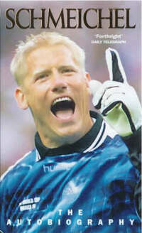 Schmeichel: The Autobiography