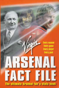 Arsenal Fact File: The Ultimate Arsenal Fan's Stats Book