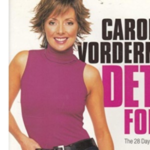 Detox for Life The 28 Day Detox Diet and Beyond
