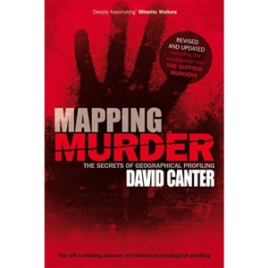 Mapping Murder: The Secrets of Geographical Profiling