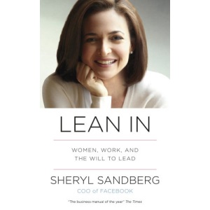 Lean In: Women, Work, and the Will to Lead