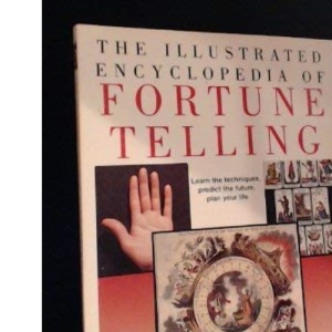 The Illustrated Encyclopedia of Fortune Telling