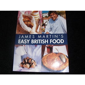 James Martin's EASY BRITISH FOOD