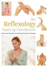 Healing Handbooks: Reflexology for Everyday Living