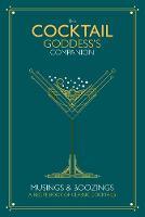 The Cocktail Goddess's Companion