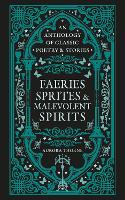 Faeries, Sprites & Malevolent Spirits